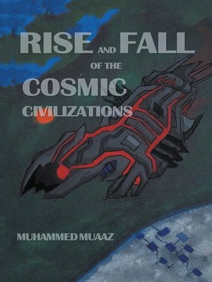 cover image of Rise and Fall of the Cosmic Civilizations